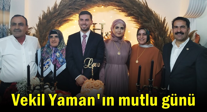Vekil Yaman oğlunu sözlendirdi