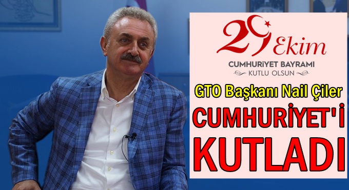 Nail Çiler, Cumhuriyet'i kutladı