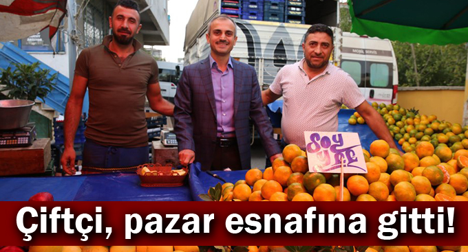 Çiftçi, pazar esnafına gitti!
