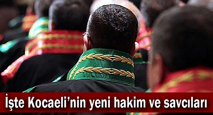 İşte Kocaeli’nin yeni hakim ve savcıları