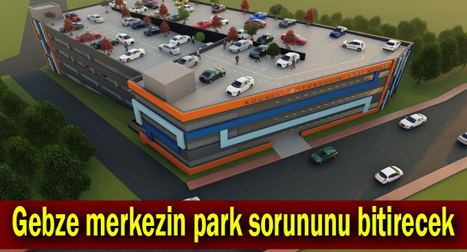 Gebze merkezin park sorununu bitirecek
