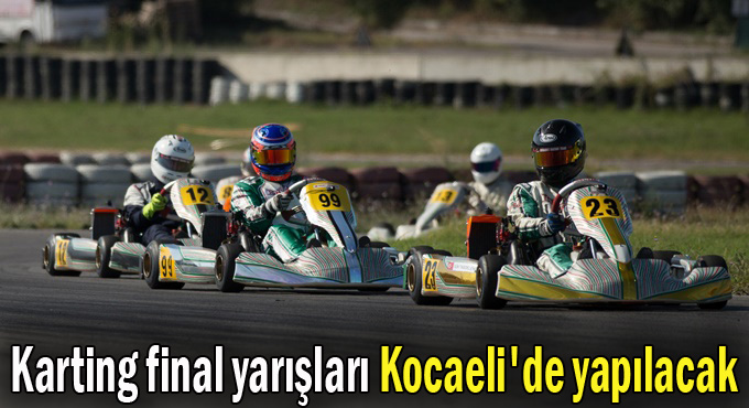 Karting final yarışları Kocaeli'de yapılacak