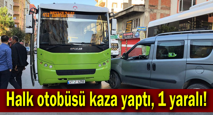 Halk otobüsü kaza yaptı, 1 yaralı!