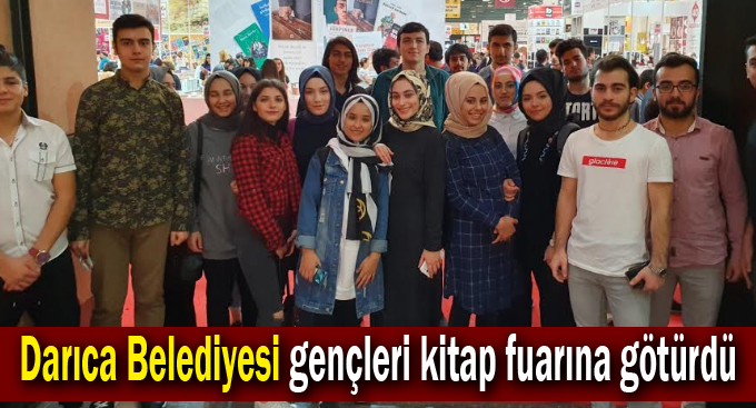 Darıca Belediyesi gençleri kitap fuarına götürdü
