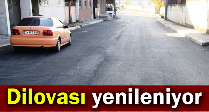 Dilovası yenileniyor