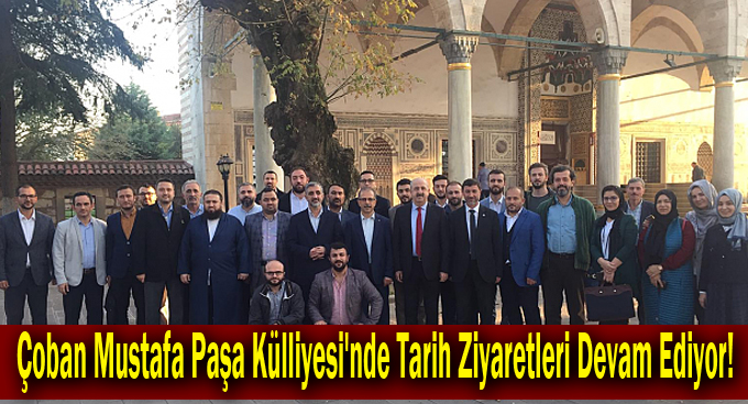 Çoban Mustafa Paşa Külliyesi'nde Tarih Ziyaretleri Devam Ediyor!