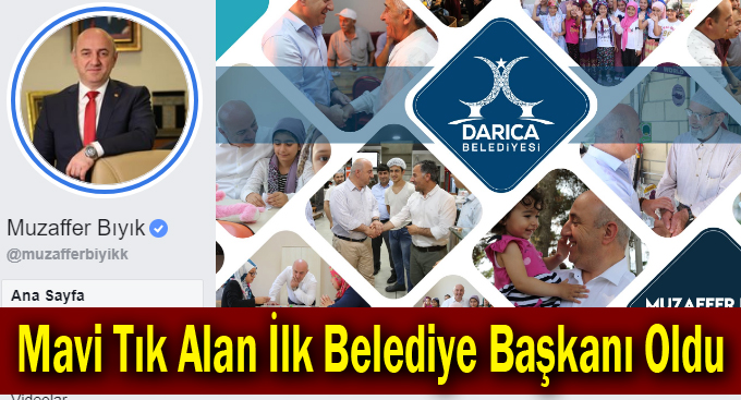 Mavi Tık Alan İlk Belediye Başkanı Oldu