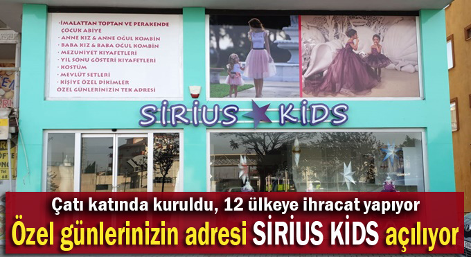Özel günlerinizin adresi Sirius Kids showroom açılıyor