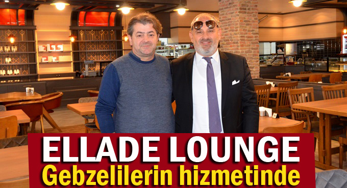 Yeni kentin yeni lezzet durağı: Ellade Lounge