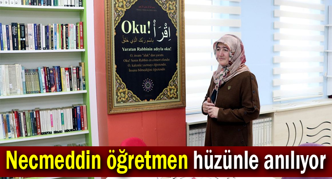 Necmeddin öğretmen hüzünle anılıyor