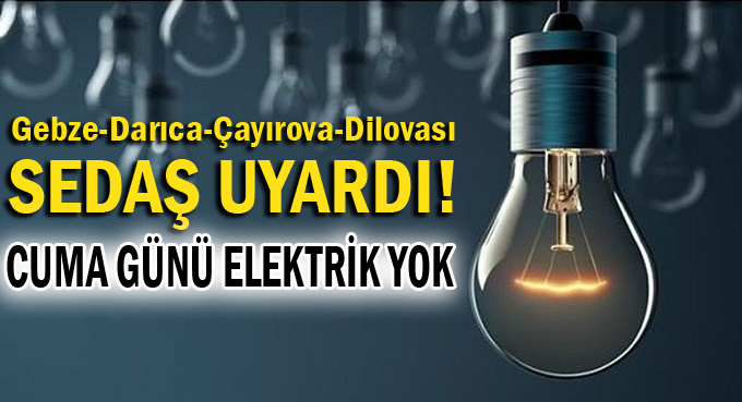 Elektirkler 8 saat kesik olacak!