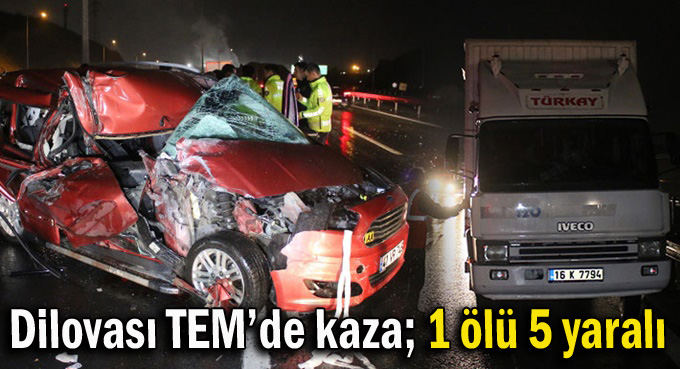 TEM'de feci kaza: 1 ölü, 5 yaralı
