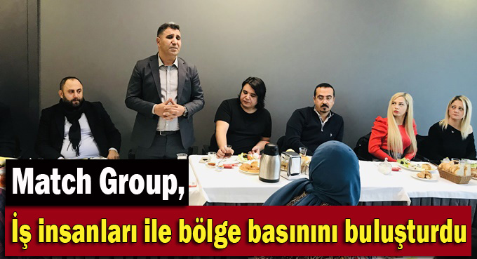 Match Group, basınla buluştu