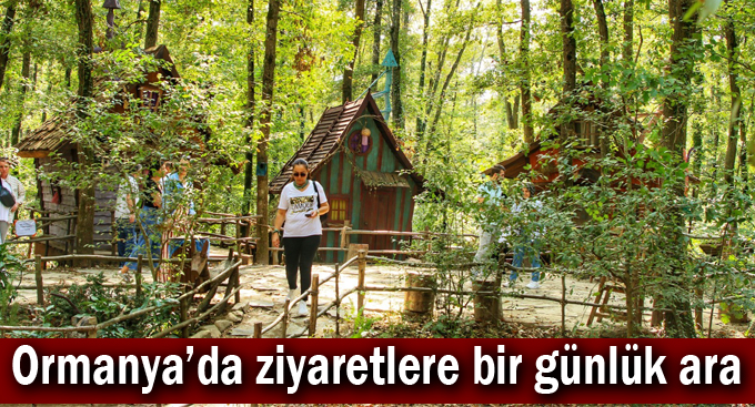 Ormanya’da ziyaretlere bir günlük ara