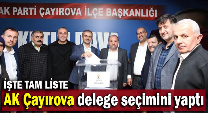 İşte AK Parti'nin Çayırova delegeleri