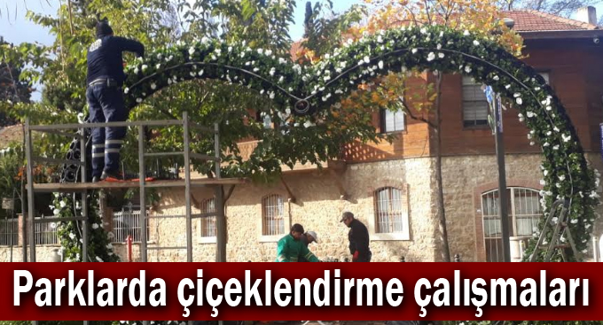 Parklarda çiçeklendirme çalışmaları