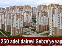 TOKİ 250 adet daireyi Gebze'ye yapacak