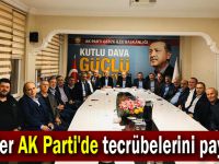 Eskiler AK Parti'de tecrübelerini paylaştı