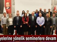 GTO üyelerine yönelik seminerlere devam ediyor