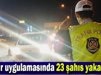 Huzur uygulamasında 23 şahıs yakalandı