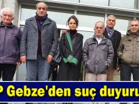 CHP Gebze'den suç duyurusu!