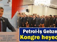 Petrol-İş Gebze'de kongre heyecanı