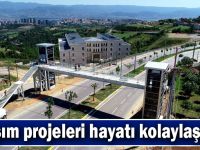 Ulaşım projeleri hayatı kolaylaştırdı