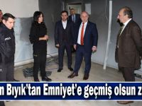 Başkan Bıyık’tan Emniyet’e geçmiş olsun ziyareti