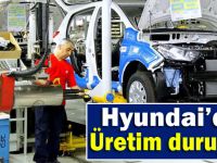 Kocaeli Hyundai'de üretim duruyor!