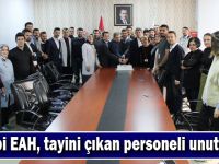 Farabi EAH, tayini çıkan personeli unutmadı!