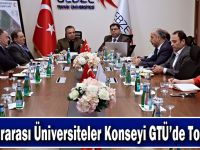 Uluslararası Üniversiteler Konseyi GTÜ’de Toplandı