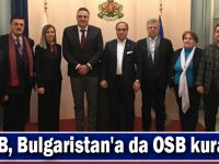 GOSB, Bulgaristan'a da OSB kuracak