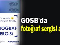 GOSB'da fotoğraf sergisi açıldı
