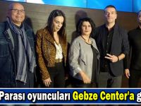 Baba Parası oyuncuları Gebze Center'a geliyor