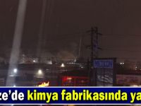 Gebze’de kimya fabrikasında yangın