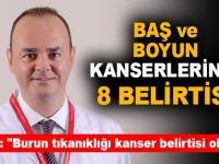 Baş ve boyun kanserlerinin 8 belirtisi