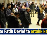 Fatih Devlet'te ortalık karıştı