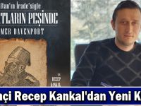 Tarihçi Recep Kankal'dan Yeni Kitap!