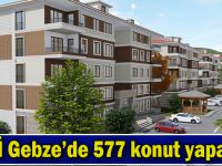 TOKİ Gebze’de 577 konut yapacak