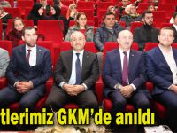 Şehitlerimiz GKM’de anıldı