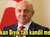 Başkan Bıyık’tan kandil mesajı