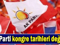 AK Parti kongre tarihleri değişti!