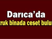 Darıca'da ceset bulundu!