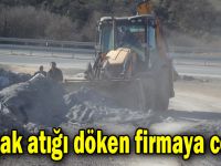 Kaçak atığı döken firmaya ceza!