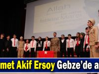 Mehmet Akif Ersoy Gebze’de Anıldı