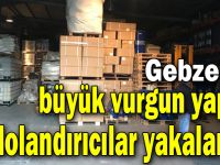 Gebze'de 18 kişilik çete çökertildi!