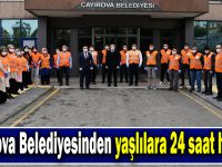 Vefa destek ekibinden yaşlılara 24 saat hizmet