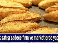 Ekmek satışı sadece fırın ve marketlerde yapılacak