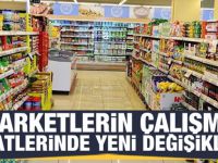 Marketlerin çalışma saatleri yeniden değişti!