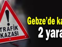 Yavuz Selim'de kaza: 2 yaralı